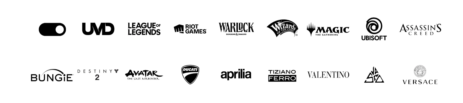 A collection of video game and luxury brand logos, including Halo, UVD, League of Legends, Riot Games, Warlock, Wizards of the Coast, Magic: The Gathering, Ubisoft, Assassin's Creed, Destiny 2, Avatar, Ducati, Aprilia, Tiziano Ferro, Valentino, Sega, Versace.
